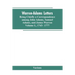 Warren-Adams Letters, being chiefly a Correspondence among John Adams, Samuel Adams, and James Warren. Volume I., 1743- 1777