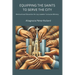 Equipping the Saints to Serve the City: Multicultural Education for Lay Leaders' Inclusive Ministry