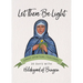 Let There Be Light