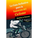 La Guia Definitiva para la Nutricion del Ciclismo: Maximiza tu Potencial