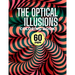 The Optical Illusions Coloring Book: 60 Different Visual Illusions Challenges To Color