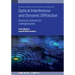 Optical Interference and Dynamic Diffraction: Research methods for undergraduates