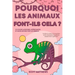 Pourquoi les animaux font-ils cela ? - 101 Choses aléatoires, intéressantes et farfelues que font les animaux - Les faits, la science et les anecdotes