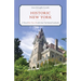 Historic New York: A Tour of More Than 120 of the State's Top National Landmarks