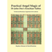 Practical Angel Magic of Dr. John Dee's Enochian Tables