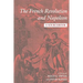 The French Revolution and Napoleon: A Sourcebook