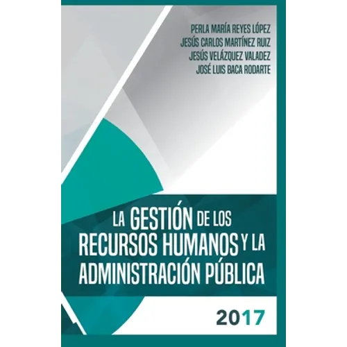 La gestion de los recursos humanos y la administracion publica 2017