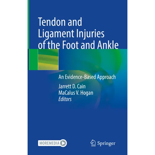 Tendon and Ligament Injuries of the Foot and Ankle: An Evidence-Based Approach
