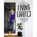Living Lightly: The Busy Person's Guide to Mindful Consumption