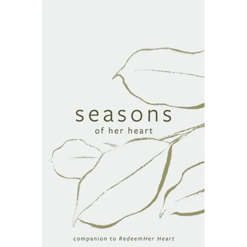 Seasons of Her Heart: Companion to Redeemher Heart