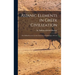 Asianic Elements in Greek Civilization; the Gifford Lectures in the University of Edinburgh, 1915-16