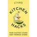 Kitchen Hacks: How Clever Cooks Get Things Done