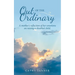 Out of the Ordinary: A Mother's Reflection of Her Emotions on Raising a Disabled Child.