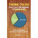 Think 70/30: How I lost 100 pounds and kept it off!