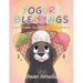 Yogurt Blessings Can Come In Different Flavors
