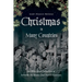 Christmas in Many Countries: An Illustrated Collection of Yuletide Traditions and Festive Customs