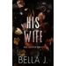 His Wife: Special Discreet Cover Edition