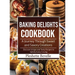 Baking Delights Cookbook