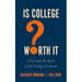 Is College Worth It?: Class and the Myth of the College Premium