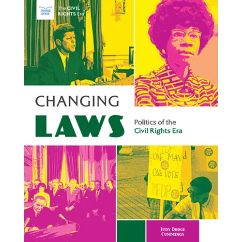 Changing Laws: Politics of the Civil Rights Era