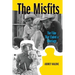 The Misfits: The Film That Ended a Marriage