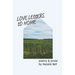 Love Letters to Home: poems about the people & places that make me feel like I'm home