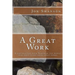 A Great Work: A conversation with Nehemiah for people (who want to be) doing great works.