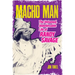 Macho Man: The Untamed, Unbelievable Life of Randy Savage
