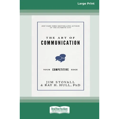 The Art of Communication: Your Competitive Edge [Standard Large Print 16 Pt Edition]