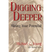 Digging Deeper: Mining Your Pontential