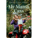My Mama, Cass: A Memoir