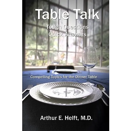 Table Talk: Tough Questions - Quick Answers
