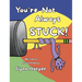 You're Not Always Stuck