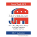 Don't Think Of A Republican: How I Won A Republican Primary As A Lefty Progressive And You Can Too