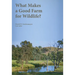 What Makes a Good Farm for Wildlife?