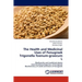 The Health and Medicinal Uses of Fenugreek Trigonella Foenum-Graecum L