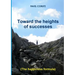 TOWARD THE HEIGHTS OF SUCCESSES (The happiness formula)