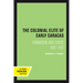 The Colonial Elite of Early Caracas: Formation and Crisis, 1567-1767