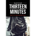 Thirteen Minutes: Death of An American High School
