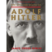 The Life and Death of Adolf Hitler