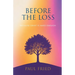 Before the Loss: How Planning Eases Grief