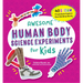 Awesome Human Body Science Experiments for Kids