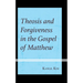 Theosis and Forgiveness in the Gospel of Matthew