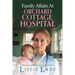 Family Affairs at the Orchard Cottage Hospital