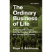 The Ordinary Business of Life: A History of Economics from the Ancient World to the Twenty-First Century - New Edition
