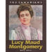 Lucy Maud Montgomery