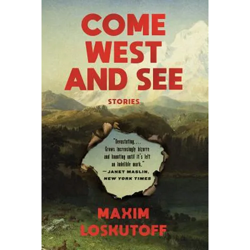 Come West and See: Stories