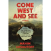 Come West and See: Stories