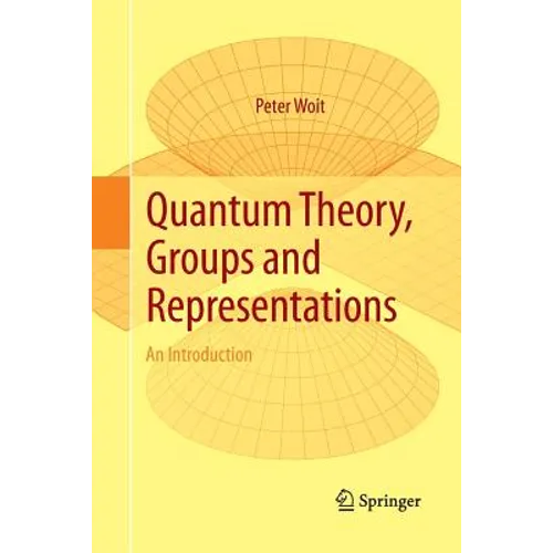 Quantum Theory, Groups and Representations: An Introduction