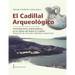 El Cadillal Arqueológico: investigaciones arqueológicas en la región del Dique El Cadillal